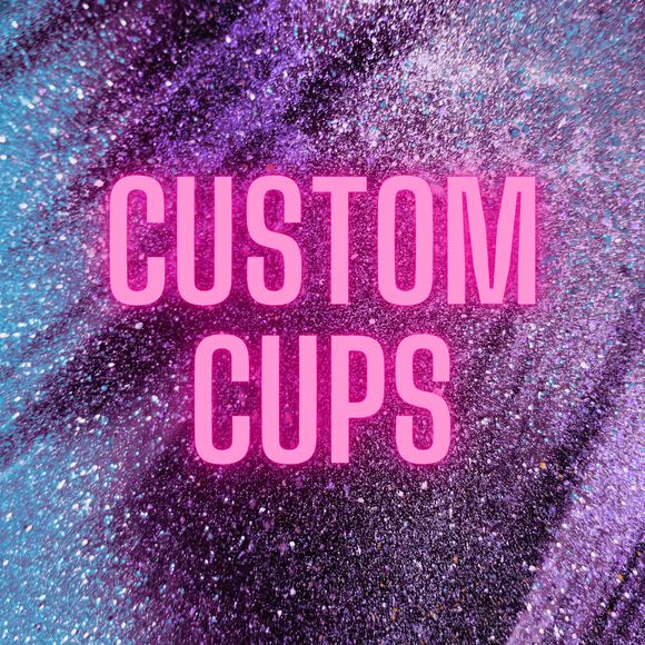 Custom Cups