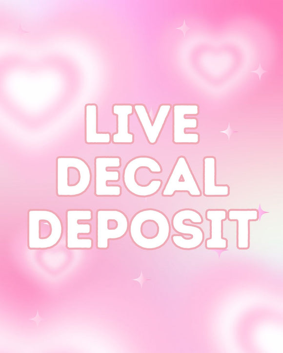 Live Cup Decal Deposit