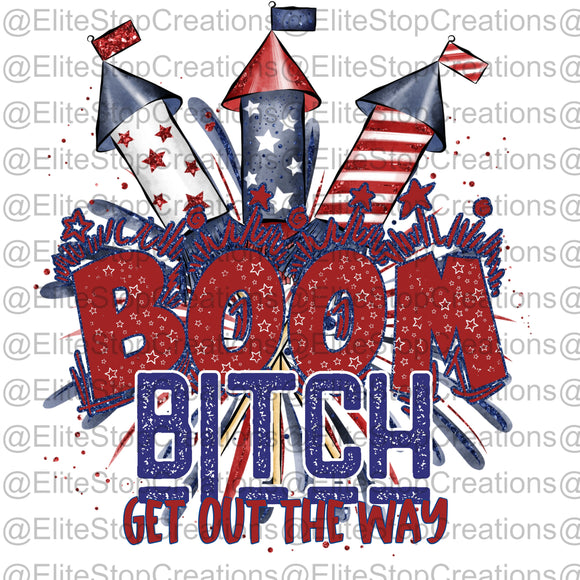 Boom Bitch-Get Out the Way - EliteStop Creations