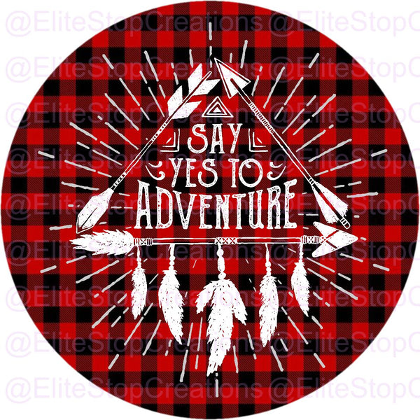 Say Yes to Adventure - EliteStop Creations