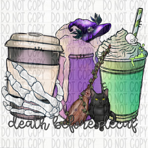 Death Before Decaf- Halloween