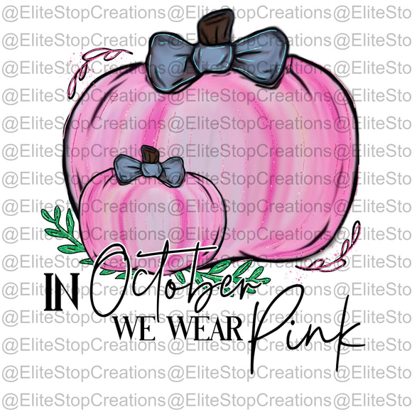 In October We Wear Pink - EliteStop Creations