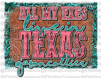 All My Exes Live in Texas - EliteStop Creations