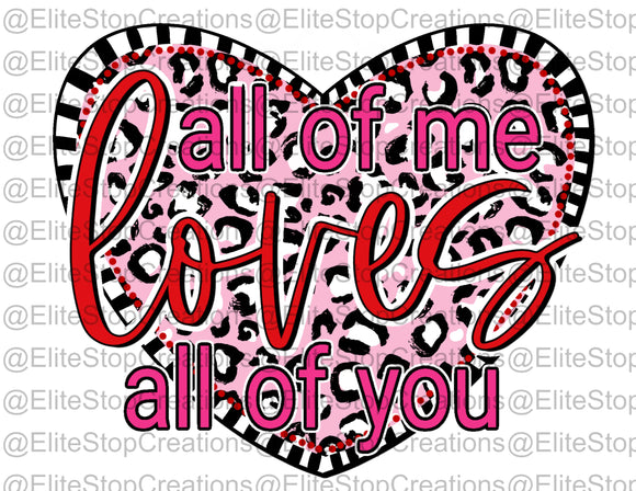 All of Me Loves All of You - EliteStop Creations