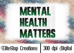Mental Health Matters | Black/Green- Digital Design - EliteStop Creations