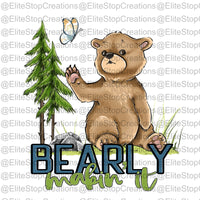 Bearly Makin It - EliteStop Creations