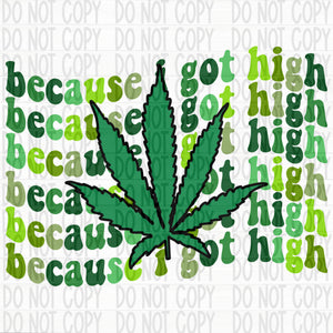Because I Got High- Colored