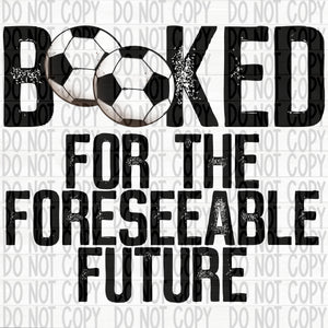 Soccer- Booked for the Foreseeable Future