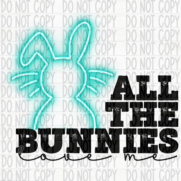 All the Bunnies Love Me- Blue/Teal