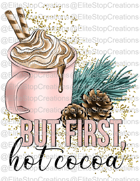 But first Hot Cocoa - EliteStop Creations