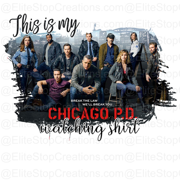 Chicago PD- Watching Shirt - EliteStop Creations