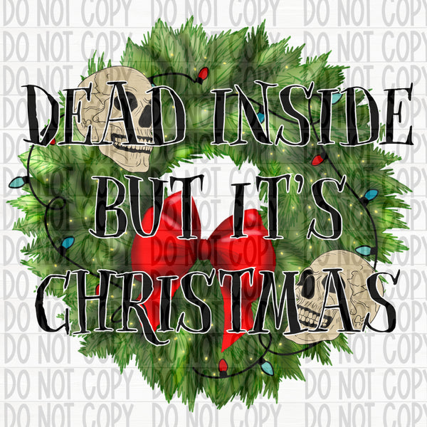 Dead Inside but its Christmas - EliteStop Creations