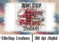 Don't Stop Believin- Digital Design - EliteStop Creations