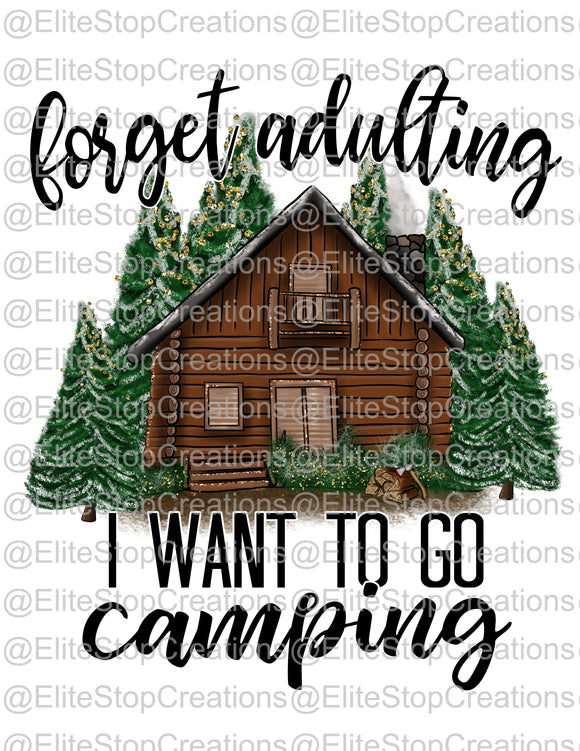 Forget Adulting- Camping - EliteStop Creations