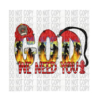 God We Need You- Firefighter - EliteStop Creations