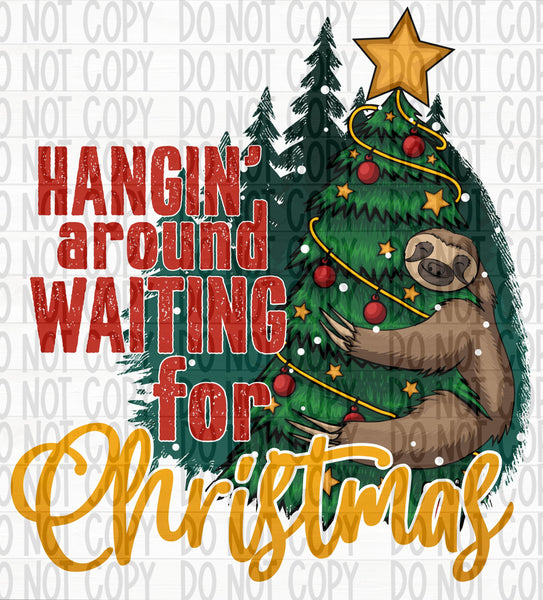 Hangin Around Waiting For Christmas - EliteStop Creations