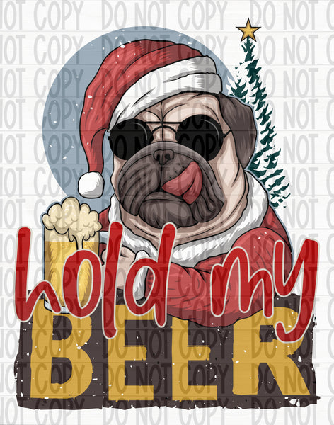 Hold My Beer- Pug - EliteStop Creations