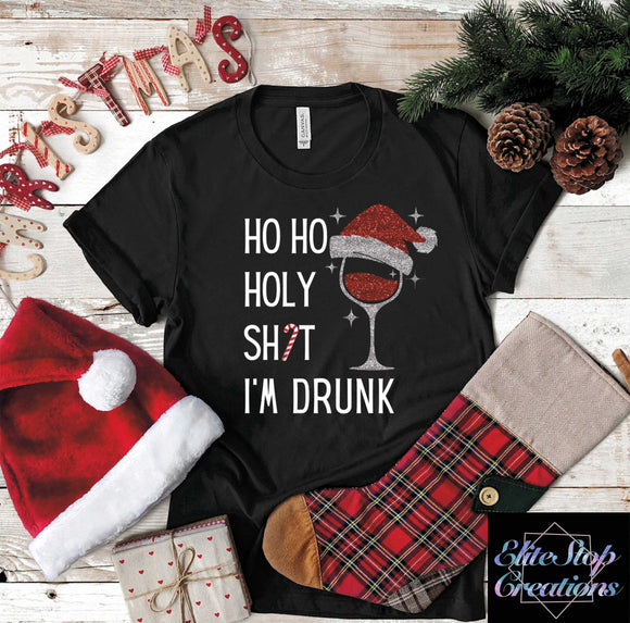 Ho Ho Holy Shit Im Drunk - EliteStop Creations