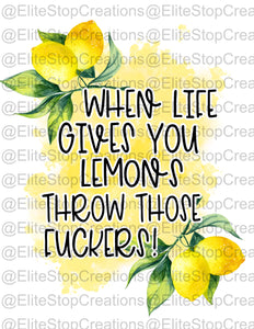When Life Gives you Lemons - EliteStop Creations