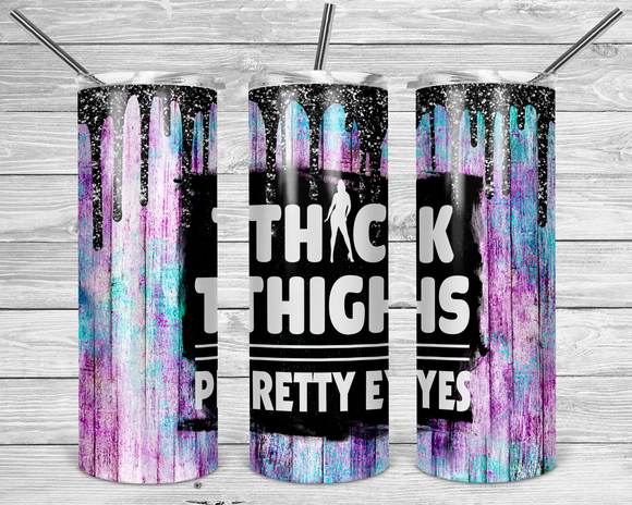Thick Thighs- Pretty Eyes - EliteStop Creations