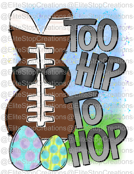 Too Hip Too Hop- Football - EliteStop Creations