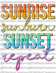 Sunrise Sunburn Sunset Repeat - EliteStop Creations