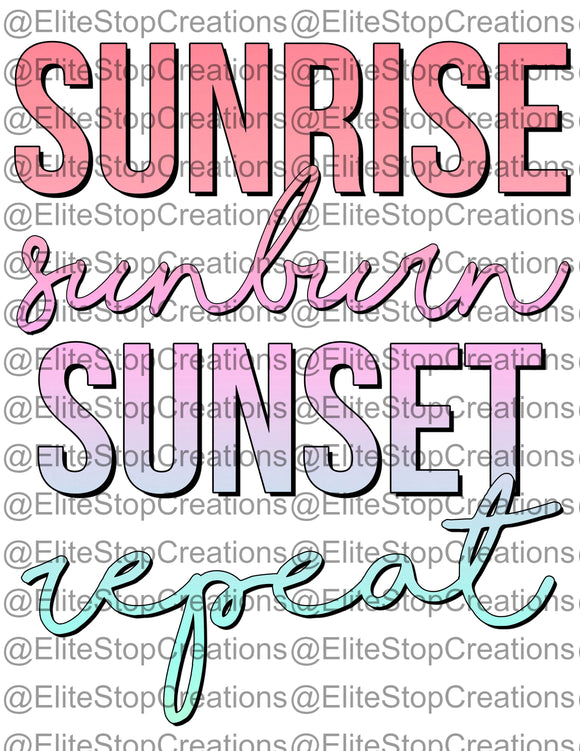 Sunrise Sunburn Sunset Repeat- Pastel - EliteStop Creations