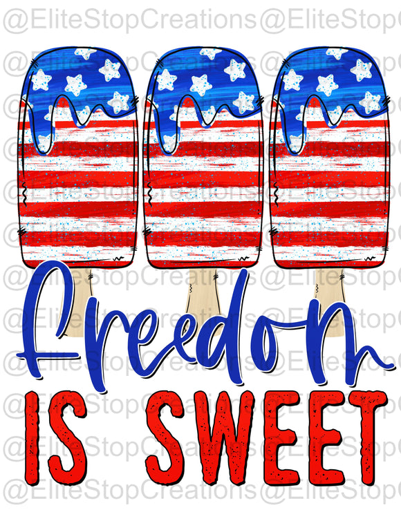 Freedom is Sweet - EliteStop Creations