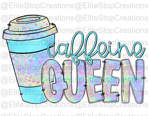 Caffeine Queen - EliteStop Creations
