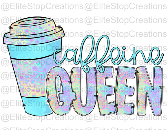 Caffeine Queen - EliteStop Creations