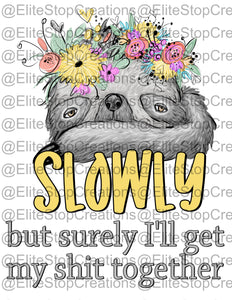 Get My Shit Together - EliteStop Creations