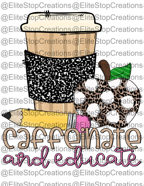 Caffeinate and Educate - EliteStop Creations