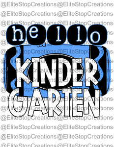 Hello Kindergarten- Blue - EliteStop Creations