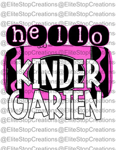 Hello Kindergarten - Pink - EliteStop Creations