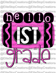 Hello 1st Grade - Pink - EliteStop Creations