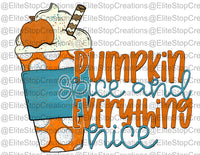 Pumpkin Spice and Everything Nice - EliteStop Creations