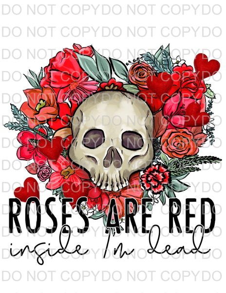 Roses Are Red- Inside Im Dead - EliteStop Creations