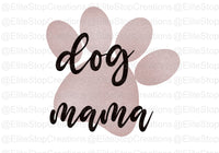 Dog Mama 2 - EliteStop Creations