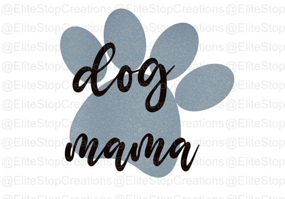 Dog Mama 3 - EliteStop Creations