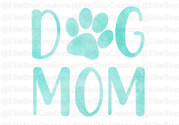 Dog Mom- Teal - EliteStop Creations