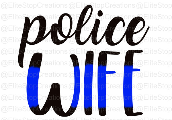 Police Wife - EliteStop Creations