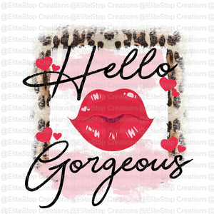 Hello Gorgeous - EliteStop Creations