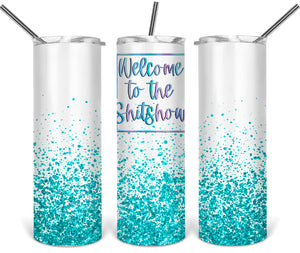 Welcome to the Shit Show- Light - EliteStop Creations