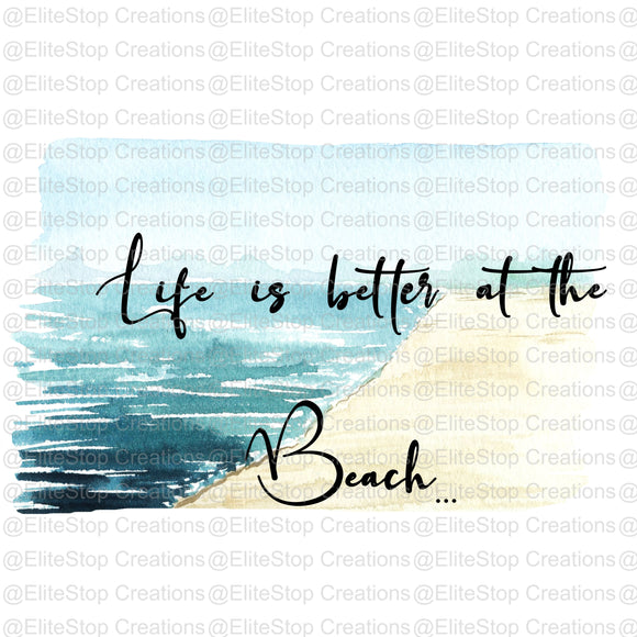 Life is Better at the Beach - EliteStop Creations