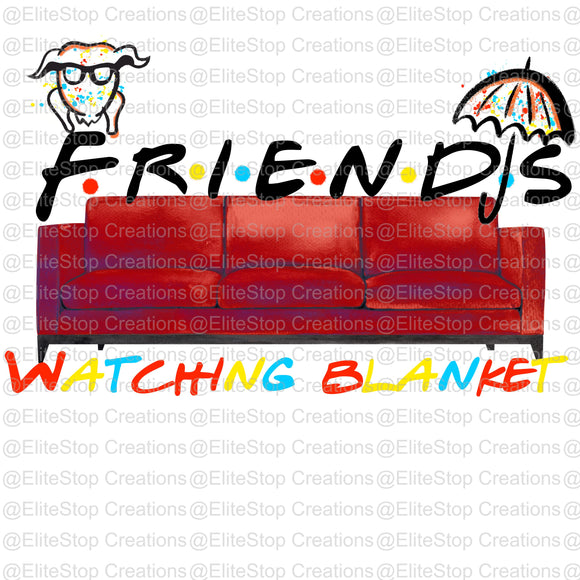 Friends Watching Blanket - EliteStop Creations