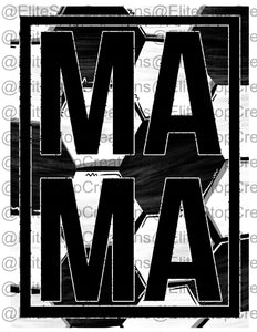 Mama Soccer - EliteStop Creations