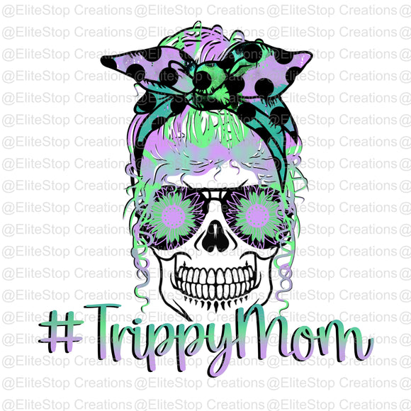 Trippy Mom - EliteStop Creations