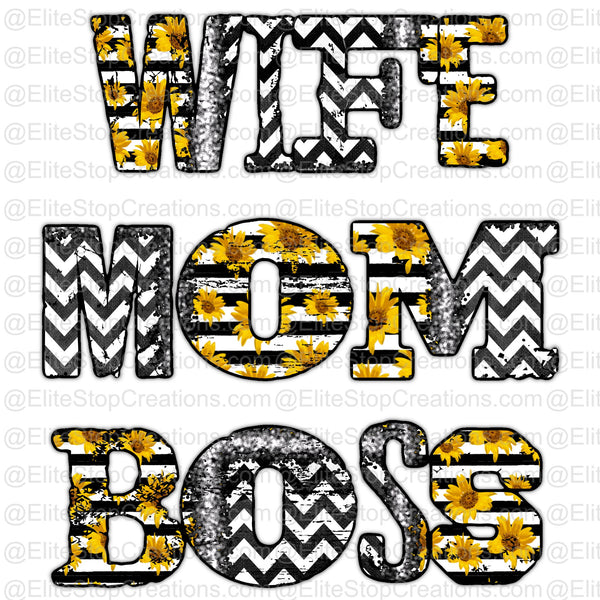 Wife Mom Boss- Sunflower - EliteStop Creations