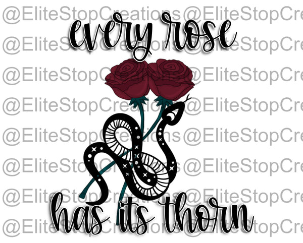 Every Rose has its Thorn - EliteStop Creations