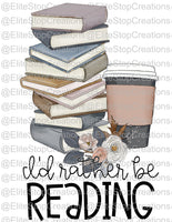 Id Rather Be Reading - EliteStop Creations